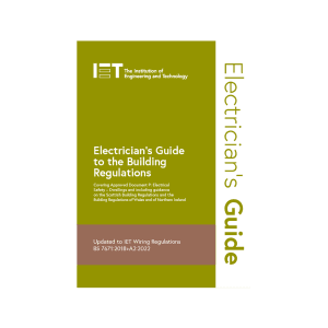 IET Electrician's Guide to the Building Regulations