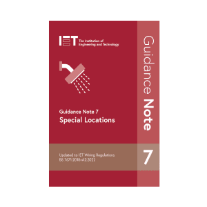 IET Guidance Note 7 Special Locations, 7th Edition