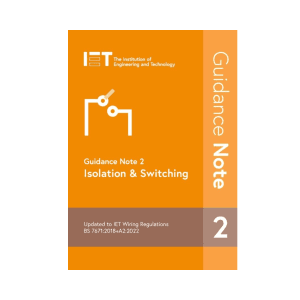 IET Guidance Note 2: Isolation & Switching 9th Edition
