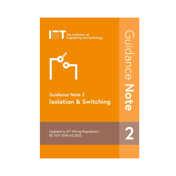 IET Guidance Note 2: Isolation & Switching 9th Edition