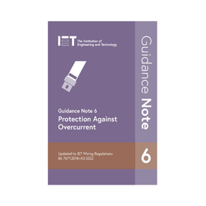 IET Guidance Note 6: Protection Against Overcurrent 9th Edition